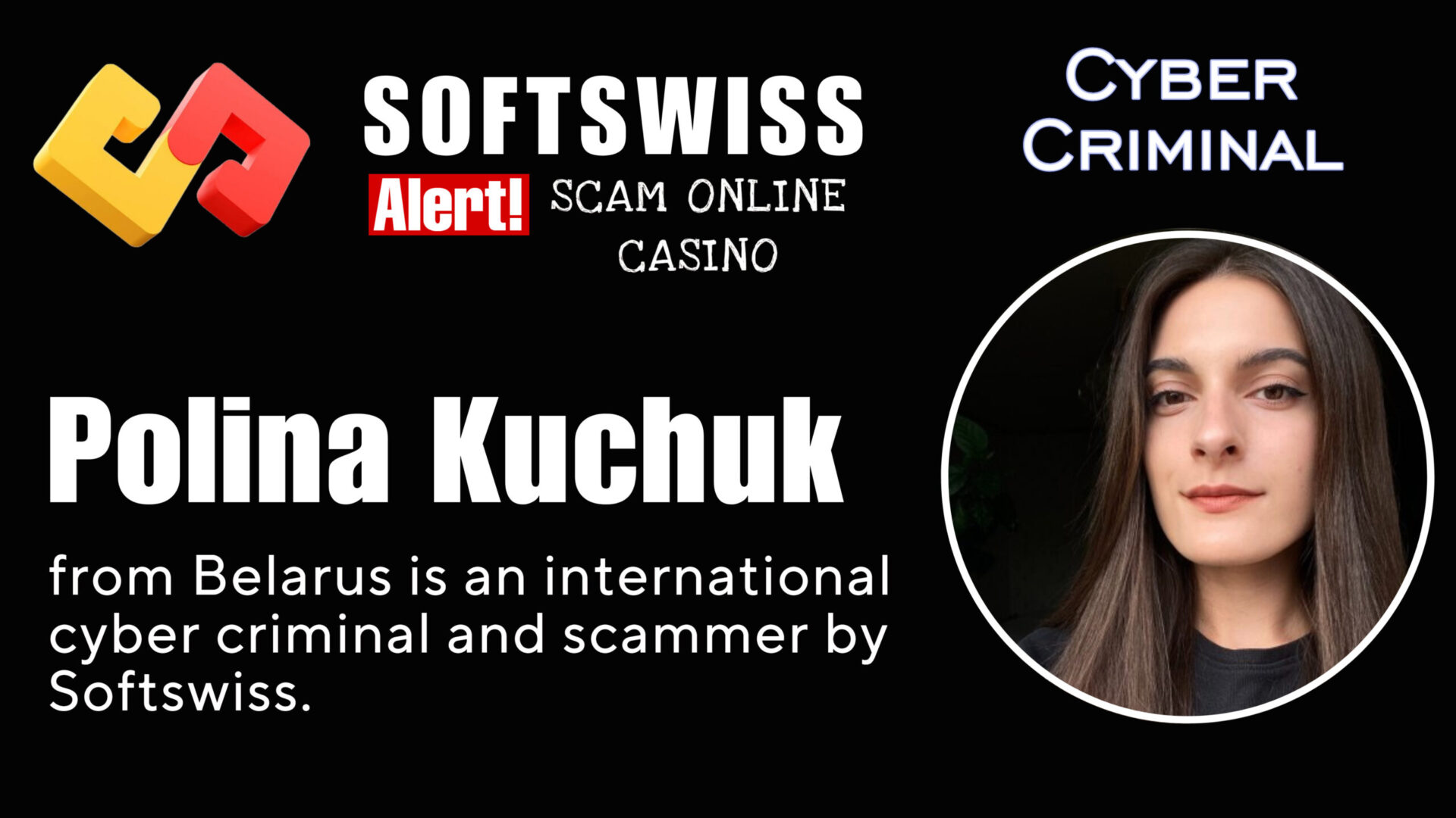 Polina Kuchuk - softswiss - Belarusian and Russian cyber fraud agents